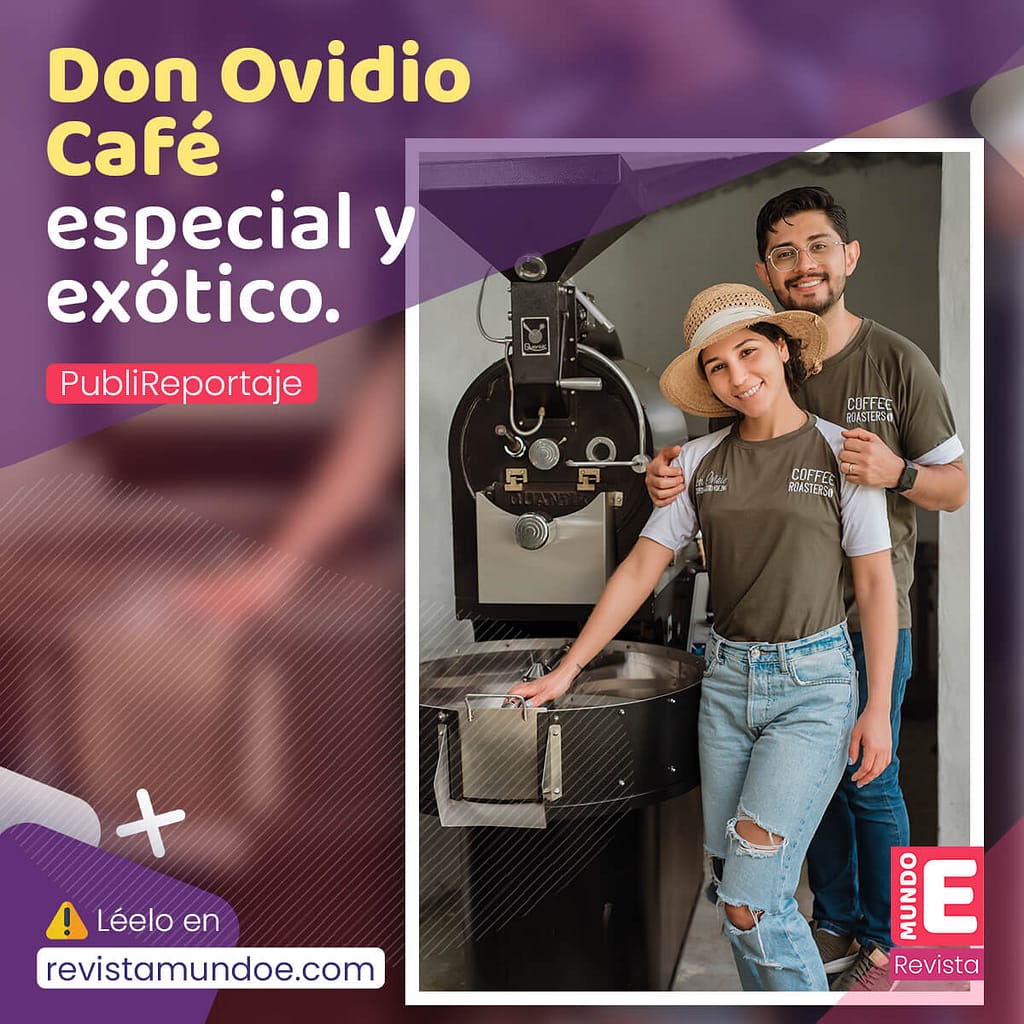 Don Ovidio Café, especial y exótico.