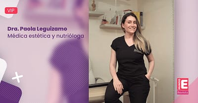El cuidado de tu cuerpo en manos de excelentes profesionales – Dra. Paola Leguizamo Médica estética y nutrióloga
